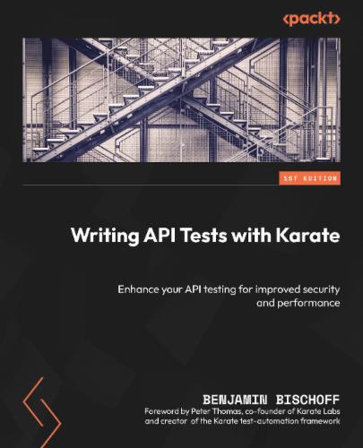 Writing API Tests with Karate: Enhance your API testing for improved security and performance's Cover Image