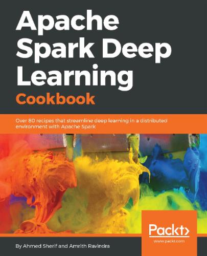Apache Spark Deep Learning Cookbook's Cover Image