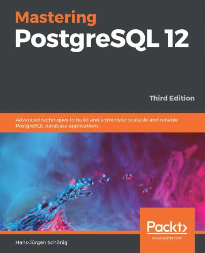 Mastering PostgreSQL 12