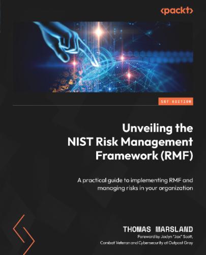 Unveiling the NIST Risk Management Framework (RMF)