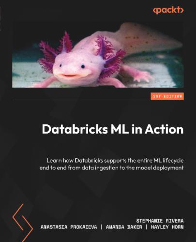 Databricks ML in Action: Learn how Databricks supports the entire ML lifecycle end to end from data ingestion to the model deployment Databricks ML in Action: Learn how Databricks supports the entire ML lifecycle end to end from data ingestion to the model deployment's Cover Image