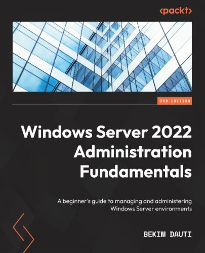 Windows Server 2022 Administration Fundamentals's Cover Image