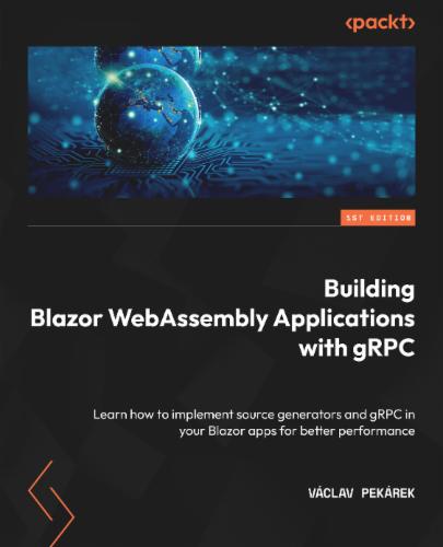 Building Blazor WebAssembly Applications with gRPC