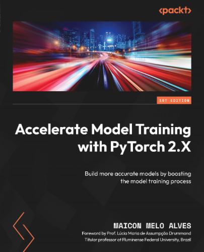 Accelerate Model Training with PyTorch 2.X's Cover Image