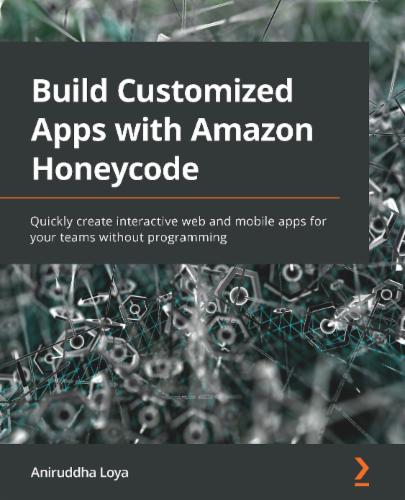 Build Customized Apps with Amazon Honeycode's Cover Image