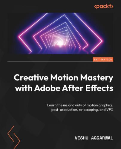 Creative Motion Mastery with Adobe After Effects's Cover Image