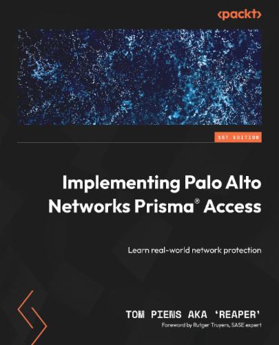 Implementing Palo Alto Networks Prisma® Access's Cover Image