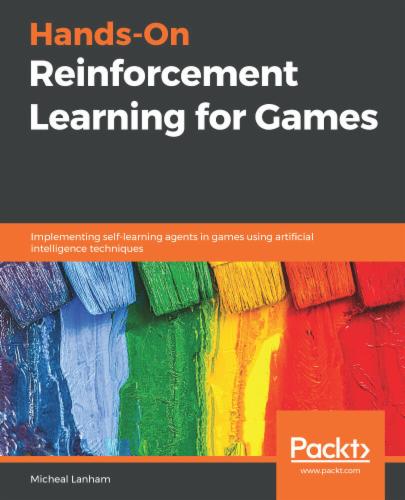 Hands-On Reinforcement Learning for Games