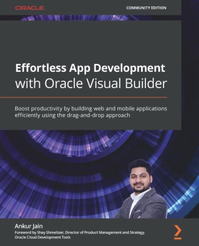 Effortless App Development with Oracle Visual Builder's Cover Image