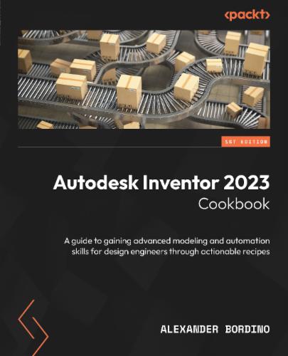 Autodesk Inventor 2023 Cookbook's Cover Image
