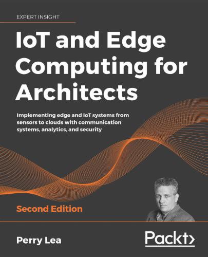 IoT and Edge Computing for Architects's Cover Image