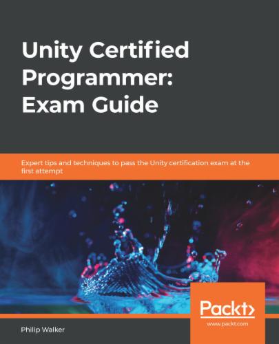 Unity Certified Programmer: Exam Guide's Cover Image