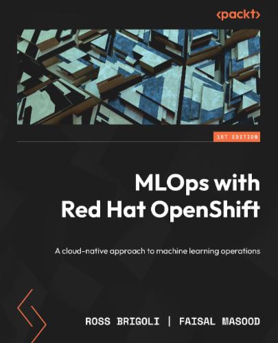 MLOps with Red Hat OpenShift