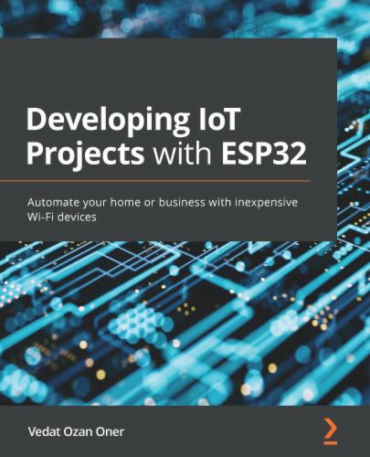 Developing IoT Projects with ESP32's Cover Image