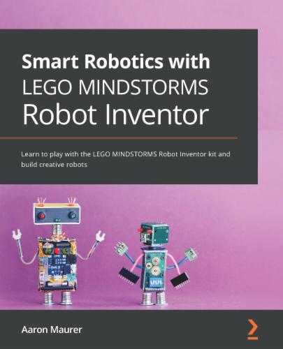 Smart Robotics with LEGO MINDSTORMS Robot Inventor's Cover Image