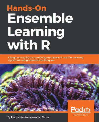 Hands-On Ensemble Learning with R