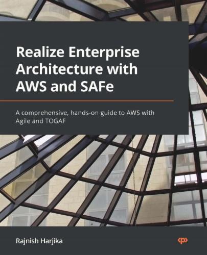 Realize Enterprise Architecture with AWS and SAFe's Cover Image