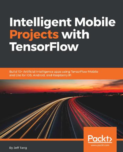 Intelligent Mobile Projects with TensorFlow