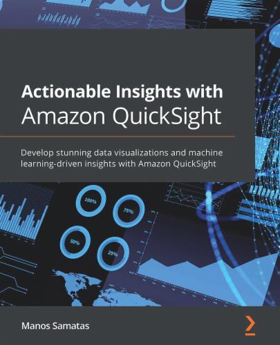 Actionable Insights with Amazon QuickSight's Cover Image