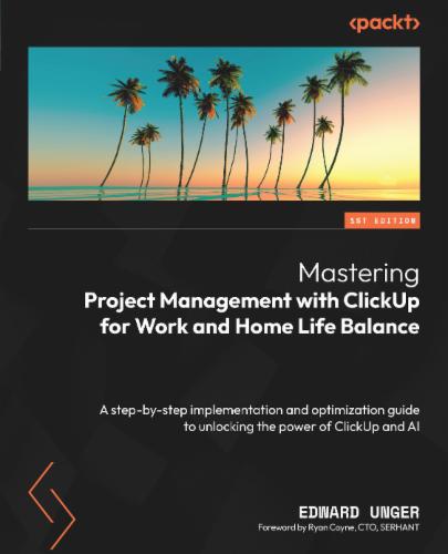Mastering Project Management with ClickUp for Work and Home Life Balance's Cover Image