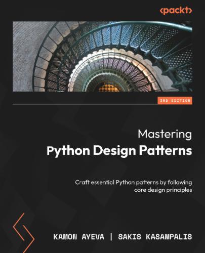 Mastering Python Design Patterns's Cover Image