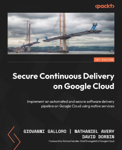 Secure Continuous Delivery on Google Cloud's Cover Image
