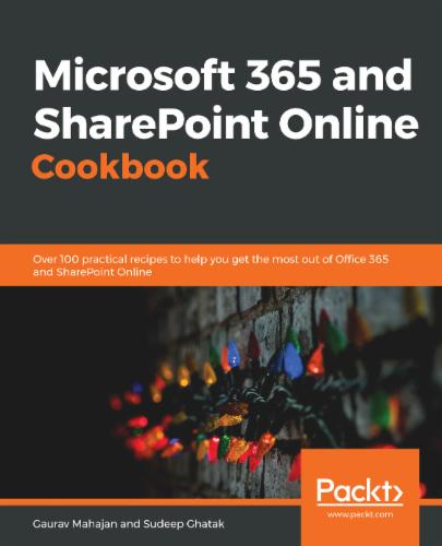 Microsoft 365 and SharePoint Online Cookbook