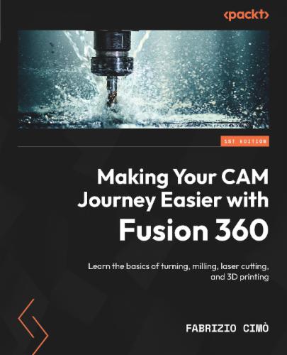 Making Your CAM Journey Easier with Fusion 360's Cover Image