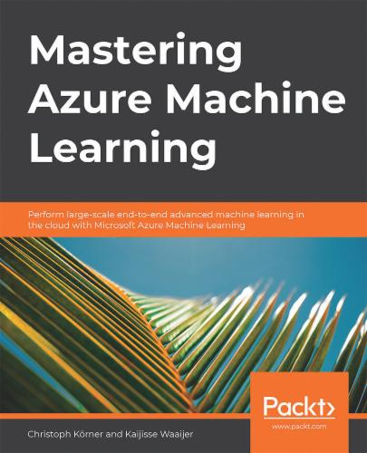 Mastering Azure Machine Learning's Cover Image