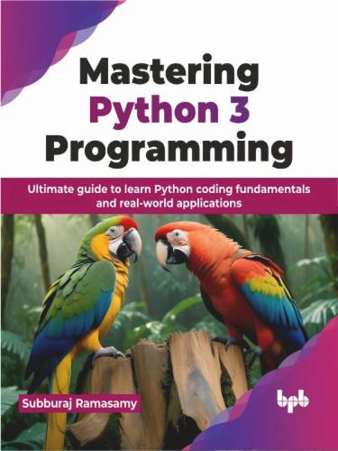 Mastering Python 3 Programming