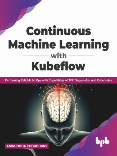 Continuous Machine Learning with Kubeflow