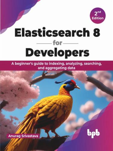 Elasticsearch 8 for Developers - 2nd Edition