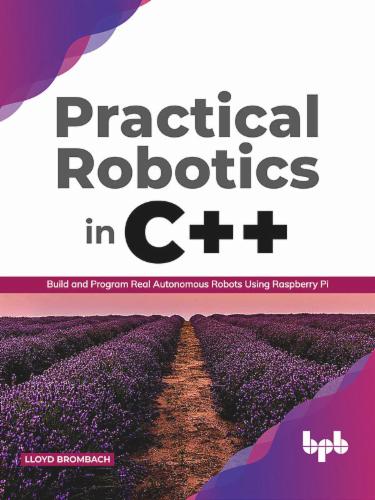 Practical Robotics in C++