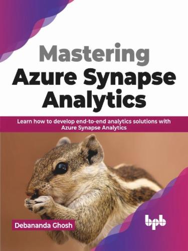 Mastering Azure Synapse Analytics