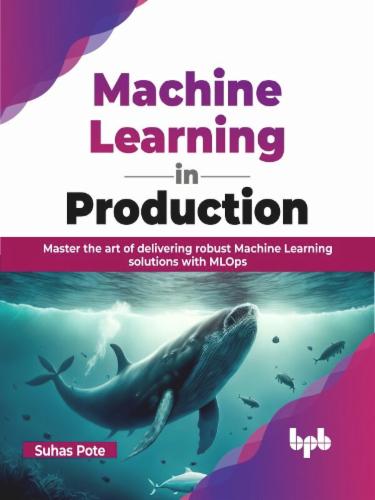 Machine Learning in Production