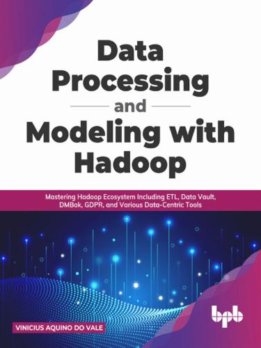 Data Processing and Modeling with Hadoop