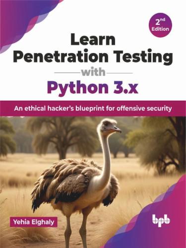Learn Penetration Testing with Python 3.x - 2nd Edition: An ethical hacker’s blueprint for offensive security (English Edition)'s Cover Image