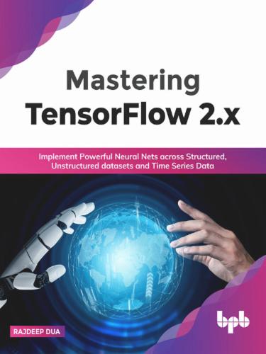 Mastering TensorFlow 2.x
