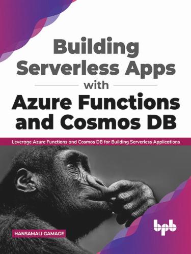 Building Serverless Apps with Azure Functions and Cosmos DB