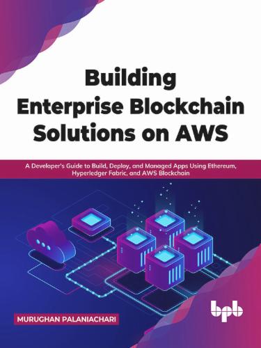 Building Enterprise Blockchain Solutions on AWS