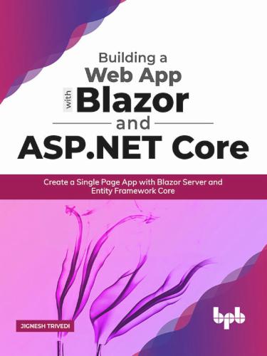 Building a Web App with Blazor and ASP .Net Core