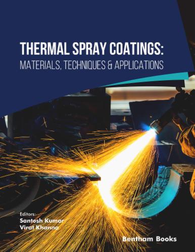 Thermal Spray Coatings: Materials, Techniques & Applications
