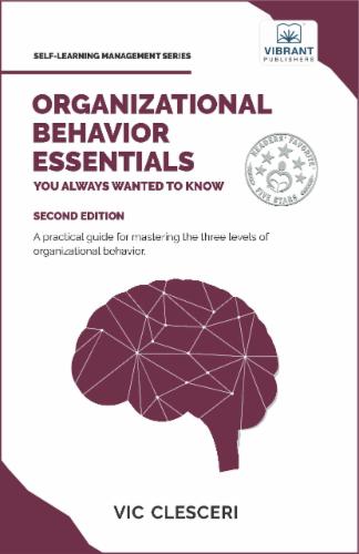 Organizational Behavior Essentials You Always Wanted To Know