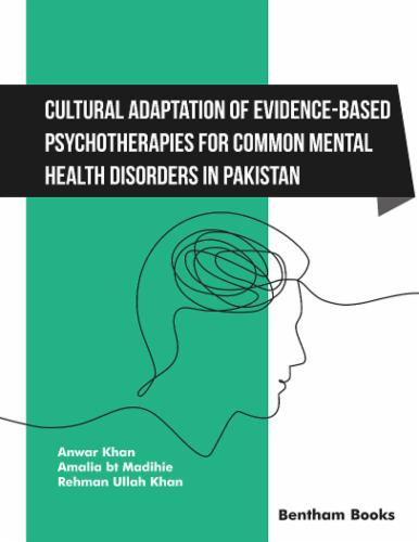 Cultural Adaptation of Evidence Based Psychotherapies for Common Mental Health Disorders in Pakistan