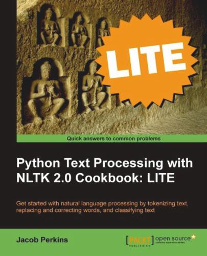 Python Text Processing with NLTK 2.0 Cookbook: LITE