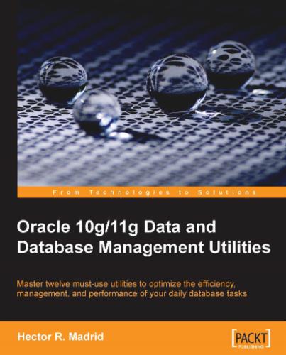 Oracle 10g/11g Data and Database Management Utilities