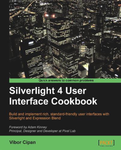 Silverlight 4 User Interface Cookbook