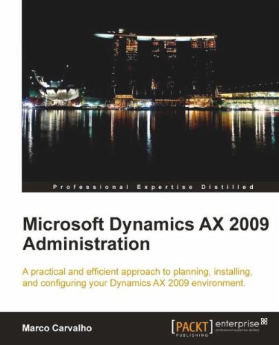 Microsoft Dynamics AX 2009 Administration