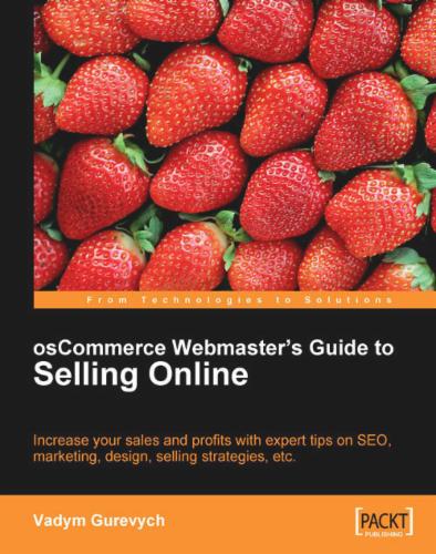 osCommerce Webmaster's Guide to Selling Online