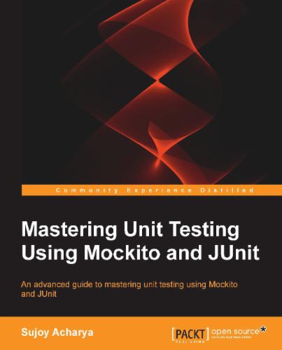 MASTERING UNIT TESTING USING MOCKITO AND JUNIT